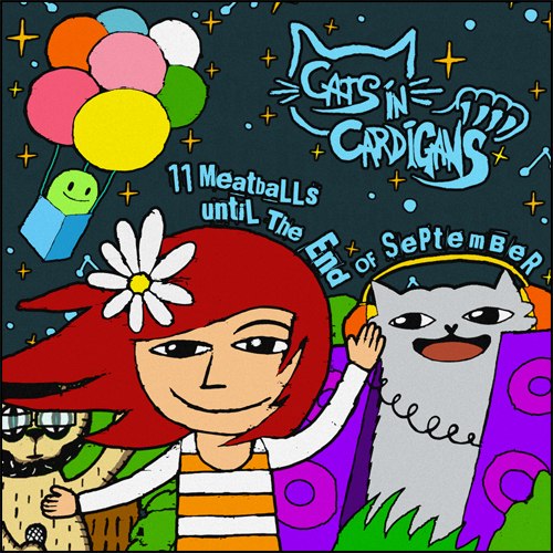 Cats in Cardigans - 11 meatballs until the end of September [EP] (2012)